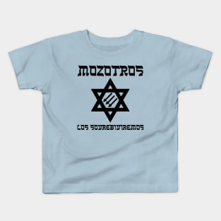 Mozotros Los Sovrebiviremos (Latin Script) Kids T-Shirt